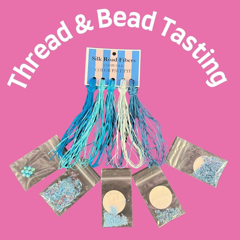 Join our Monthly Thread and Bead Tasting