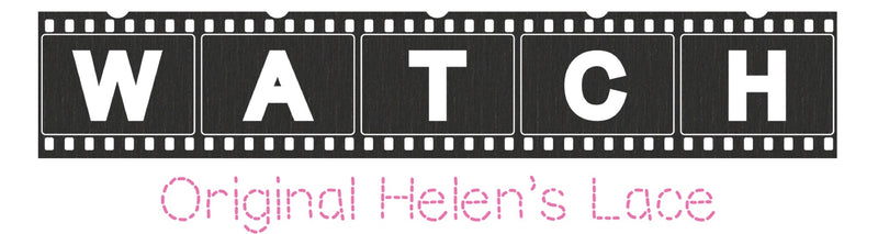 Learn Original Helen's Lace