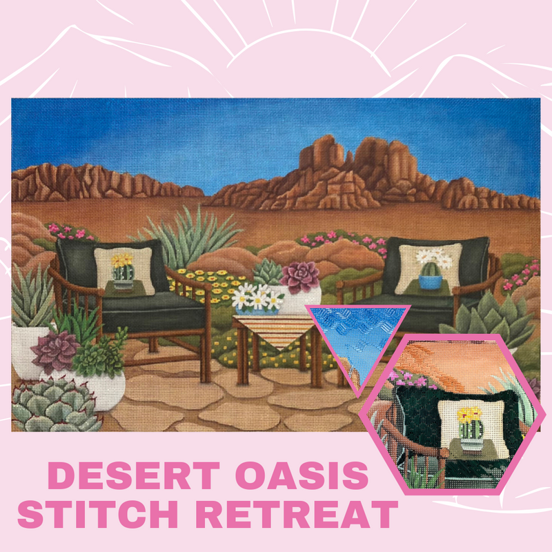 You are Invited to our Desert Oasis Stitch Retreat!