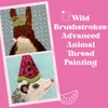 Wild Brushstrokes: Advanced Animal Thread Painting