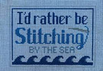 RB02 I’d Rather Be Stitching by the Sea